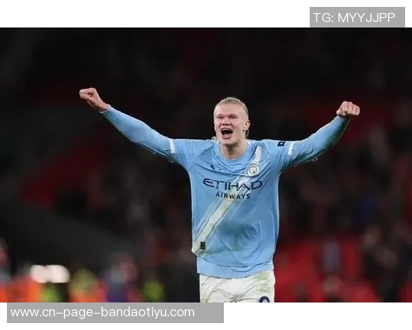 哈兰德制胜球助曼城战胜布伦特福德荣膺10月最佳进球